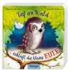 Spielzeug Oetinger Verlag | Tief Im Wald Schlaft Die Kleine Eule